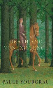 Title: Death and Nonexistence, Author: Palle Yourgrau