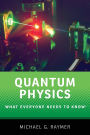 Quantum Physics: What Everyone Needs to Know®