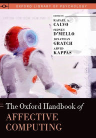 Title: The Oxford Handbook of Affective Computing, Author: Rafael A. Calvo