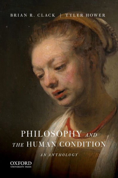 Philosophy and the Human Condition: An Anthology