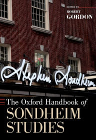 Title: The Oxford Handbook of Sondheim Studies, Author: Robert Gordon