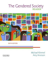 Title: The Gendered Society Reader / Edition 6, Author: Michael Kimmel