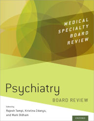 Title: Psychiatry Board Review, Author: Rajesh Tampi