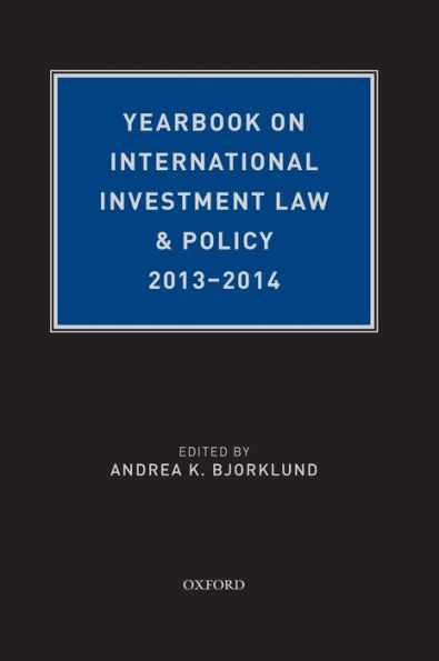 Yearbook on International Investment Law & Policy, 2013-2014