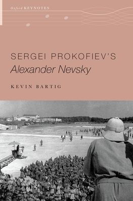 Sergei Prokofiev's Alexander Nevsky
