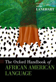 Title: The Oxford Handbook of African American Language, Author: Sonja Lanehart