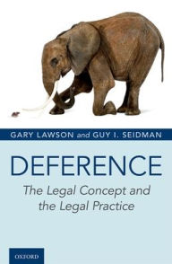 Title: Deference: The Legal Concept and the Legal Practice, Author: Gary Lawson