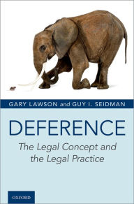 Title: Deference: The Legal Concept and the Legal Practice, Author: Gary Lawson