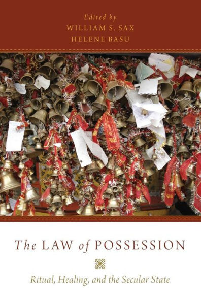 the Law of Possession: Ritual, Healing, and Secular State