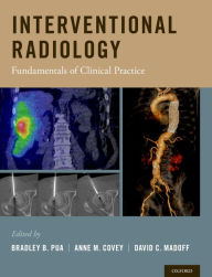 Title: Interventional Radiology: Fundamentals of Clinical Practice, Author: Bradley B. Pua