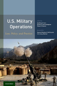 Title: U.S. Military Operations: Law, Policy, and Practice, Author: Geoffrey S. Corn