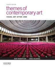 Title: Themes of Contemporary Art: Visual Art after 1980 / Edition 4, Author: Jean Robertson