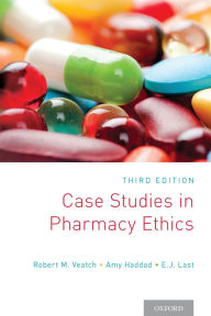 Title: Case Studies in Pharmacy Ethics: Third Edition / Edition 3, Author: Robert M. Veatch