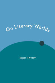 Title: On Literary Worlds, Author: Eric Hayot