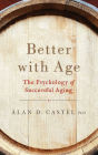 Better with Age: The Psychology of Successful Aging