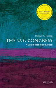 Title: The U.S. Congress: A Very Short Introduction, Author: Donald A. Ritchie