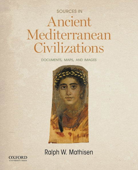 Sources in Ancient Mediterranean Civilizations: Documents, Maps, and Images