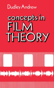 Title: Concepts in Film Theory, Author: J. Dudley Andrew