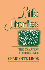 Title: Life Stories: The Creation of Coherence, Author: Charlotte Linde