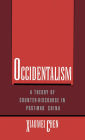 Occidentalism: A Theory of Counter-Discourse in Post-Mao China