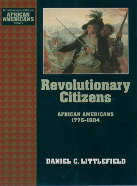 Revolutionary Citizens: African Americans 1776-1804