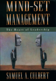 Title: Mind-Set Management: The Heart of Leadership, Author: Samuel A. Culbert