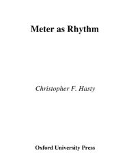 Title: Meter As Rhythm, Author: Christopher Hasty