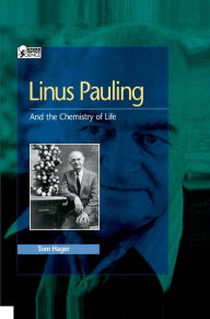 Title: Linus Pauling: And the Chemistry of Life, Author: Tom Hager