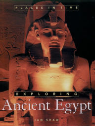 Title: Exploring Ancient Egypt, Author: Ian Shaw