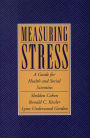 Measuring Stress: A Guide for Health and Social Scientists