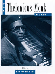 Title: The Thelonious Monk Reader, Author: Rob van der Bliek