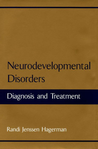 Neurodevelopmental Disorders: Diagnosis and Treatment