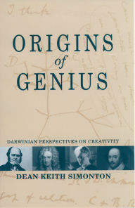 Title: Origins of Genius: Darwinian Perspectives on Creativity, Author: Dean Keith Simonton