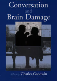 Title: Conversation and Brain Damage, Author: Charles Goodwin