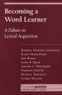 Becoming a Word Learner: A Debate on Lexical Acquisition