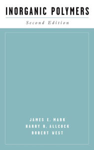 Title: Inorganic Polymers, Author: James E. Mark