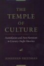 The Temple of Culture: Assimilation and Anti-Semitism in Literary Anglo-America