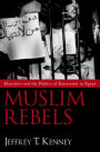 Muslim Rebels: Kharijites and the Politics of Extremism in Egypt