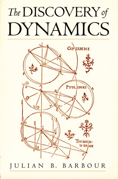 The Discovery of Dynamics: A Study from a Machian Point of View of the Discovery and the Structure of Dynamical Theories