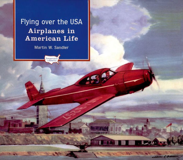 Flying over the USA: Airplanes in American Life