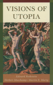 Title: Visions of Utopia, Author: Edward Rothstein