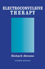 Title: Electroconvulsive Therapy, Author: Richard Abrams