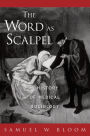 The Word As Scalpel: A History of Medical Sociology