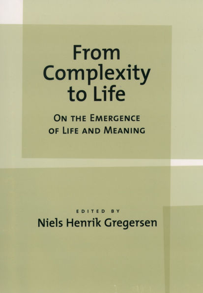 From Complexity to Life: On The Emergence of Life and Meaning