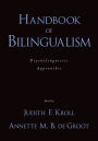 Handbook of Bilingualism: Psycholinguistic Approaches