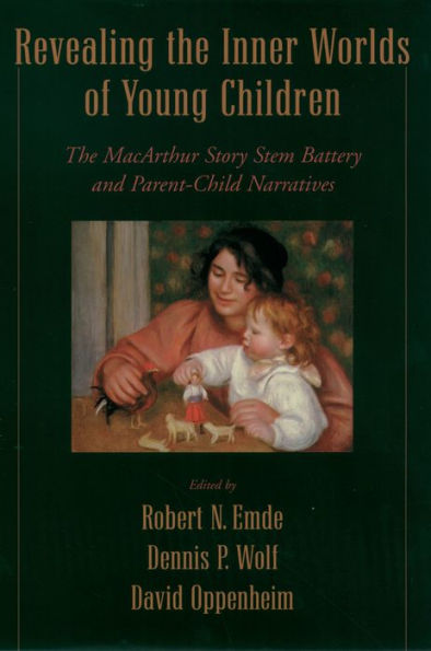 Revealing the Inner Worlds of Young Children: The MacArthur Story Stem Battery and Parent-Child Narratives