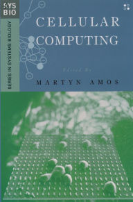Title: Cellular Computing, Author: Martyn Amos