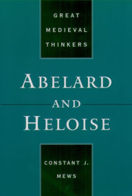 Title: Abelard and Heloise, Author: Constant J. Mews