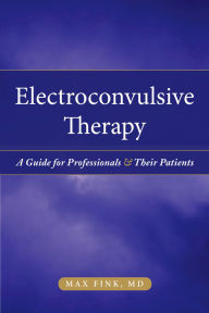 Title: Electroshock: Healing Mental Illness, Author: Max Fink