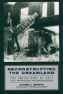 Reconstructing the Dreamland: The Tulsa Riot of 1921: Race, Reparations, and Reconciliation